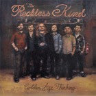 The Reckless Kind - Golden Age Thinking CD